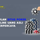 Illustration for article titled Keunggulan Bermain Pada Situs Poker Pkv Online Uang Asli Terpercaya